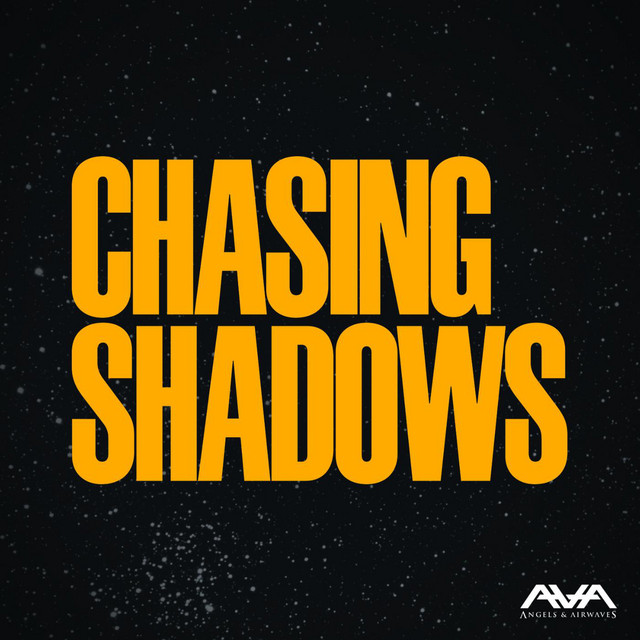 Angels &amp; Airwaves Chasing Shadows cover artwork