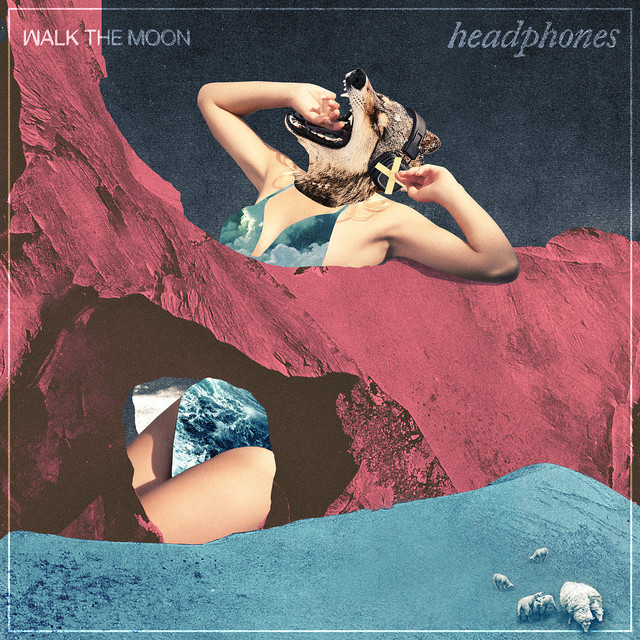 WALK THE MOON — Headphones cover artwork
