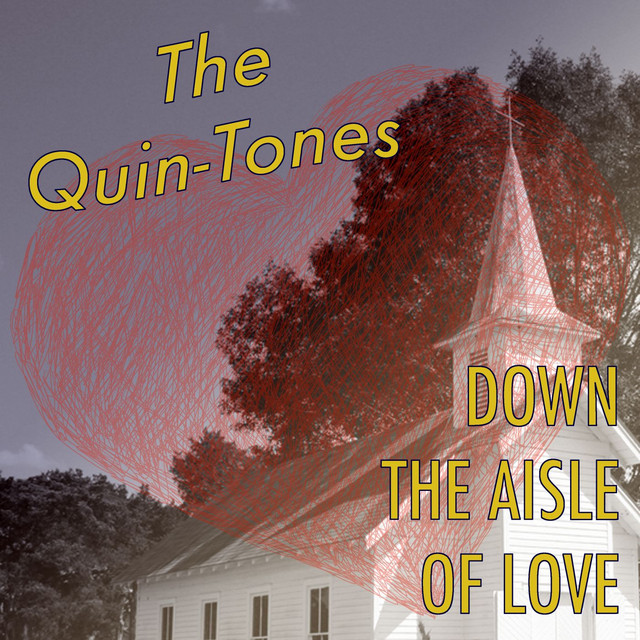 The Quin-Tones — Down The Aisle Of Love cover artwork