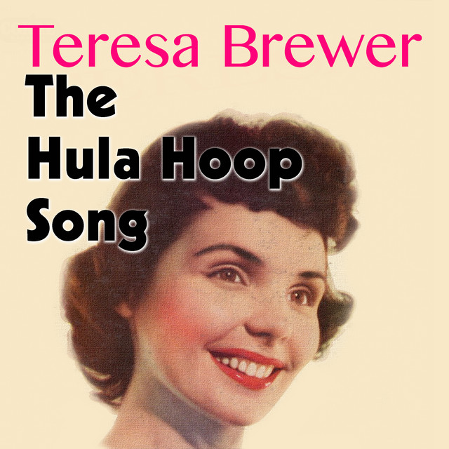 Teresa Brewer — The Hula Hoop Song cover artwork