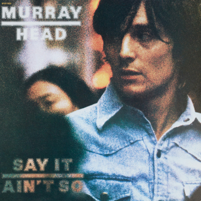 Murray Head Say It Ain't So cover artwork