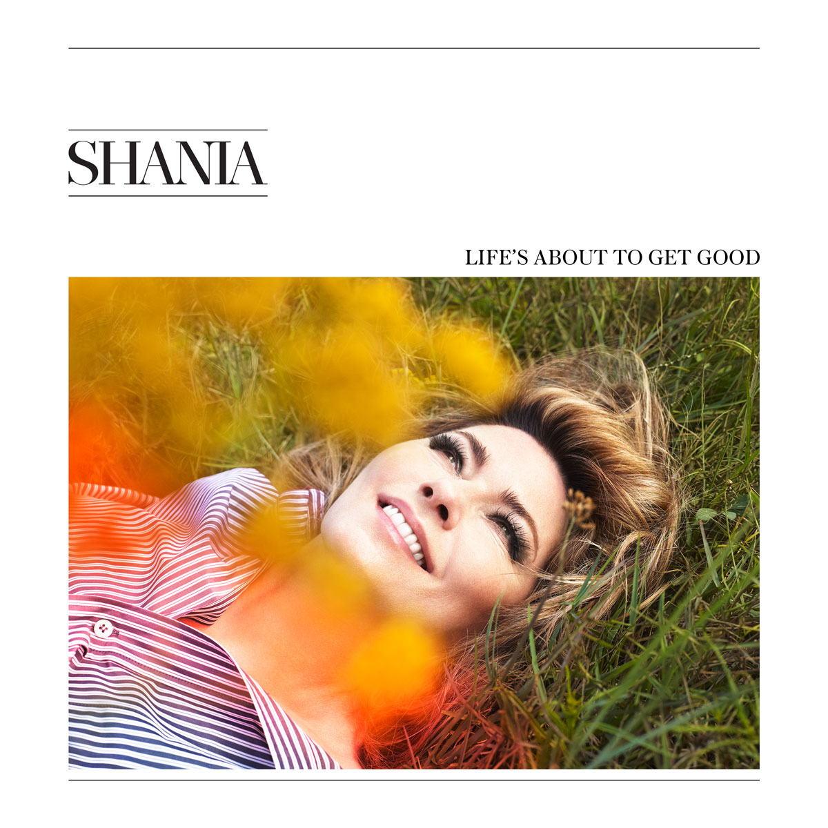 Shania Twain — Life's About to Get Good cover artwork