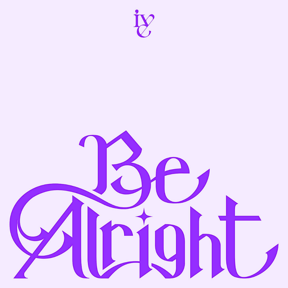 IVE Be Alright cover artwork