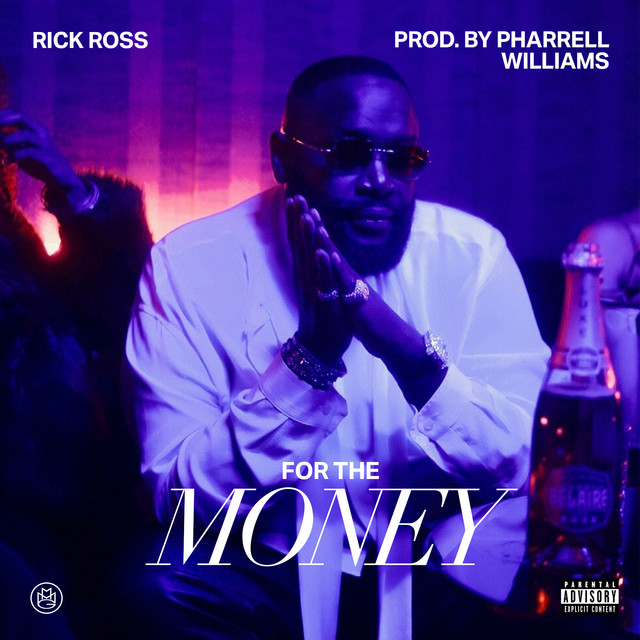 Rick Ross & Pharrell Williams — For The Money cover artwork