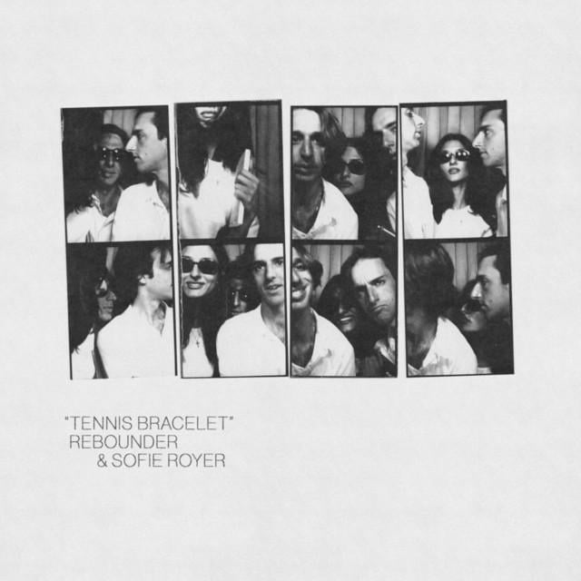 Rebounder & Sofie Royer — Tennis Bracelet cover artwork