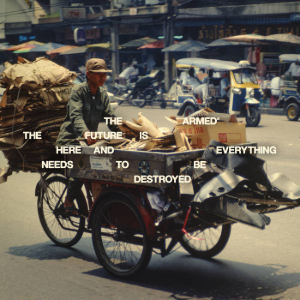 The Armed The Future Is Here And Everything Needs To Be Destroyed cover artwork