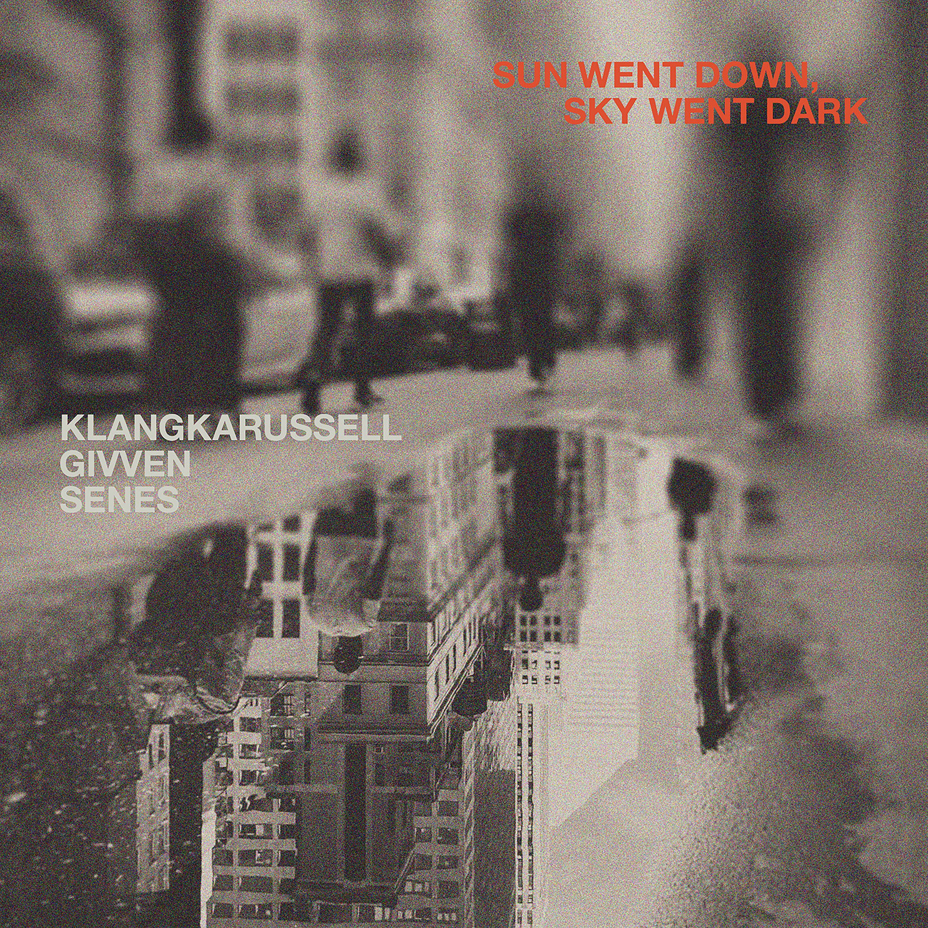 Klangkarussell, GIVVEN, & Senes — Sun Went Down, Sky Went Dark cover artwork