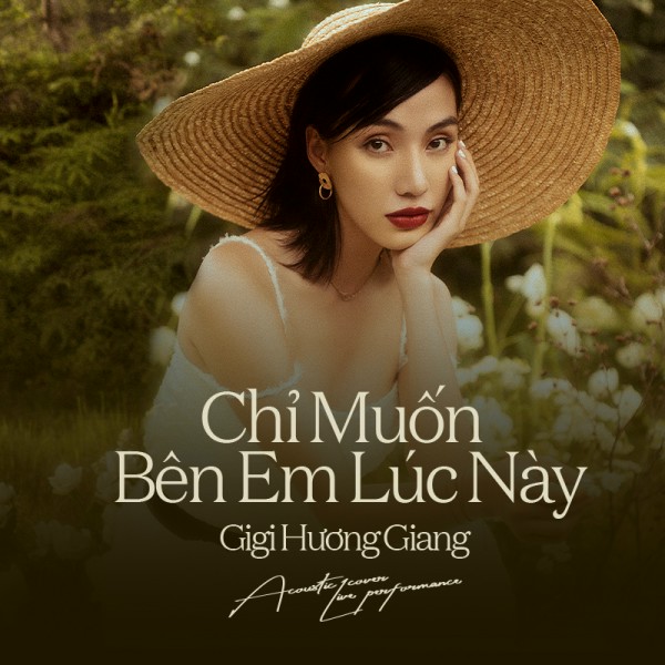 GiGi Hương Giang — Chỉ Muốn Bên Em Lúc Này cover artwork