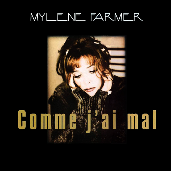 Mylène Farmer — Comme J'ai mal cover artwork