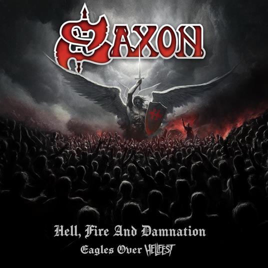 Saxon Hell, Fire and Damnation - Eagles Over Hellfest cover artwork