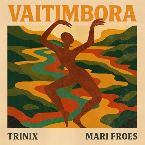 Mariana Froes & Trinix — Vaitimbora cover artwork
