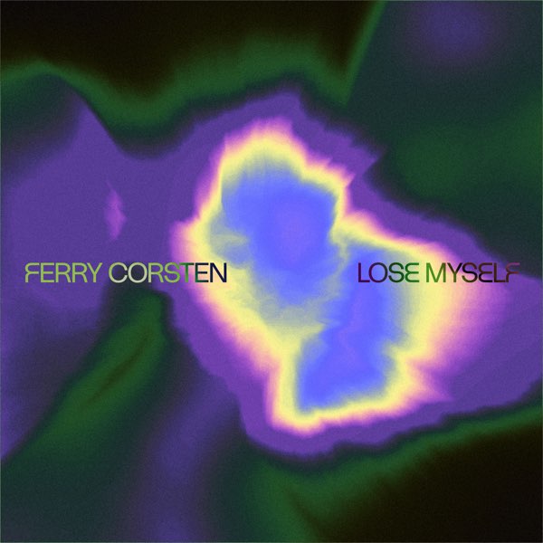 Ferry Corsten — Lose Myself cover artwork
