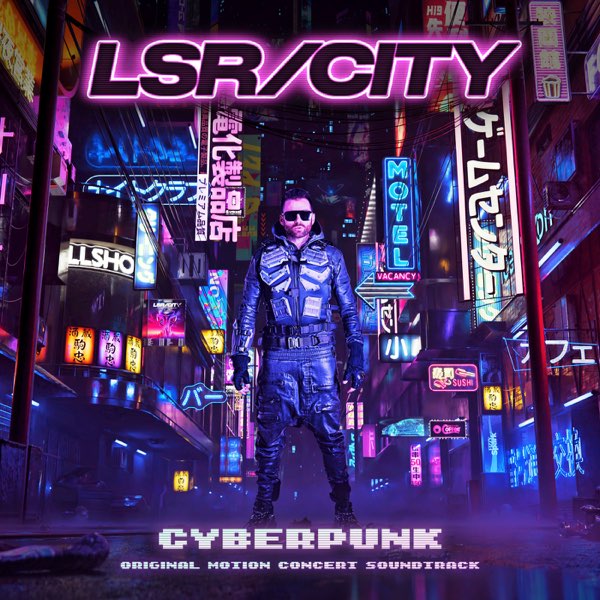 LSR/CITY & Gareth Emery CYBERPUNK (Original Motion Concert Soundtrack) cover artwork