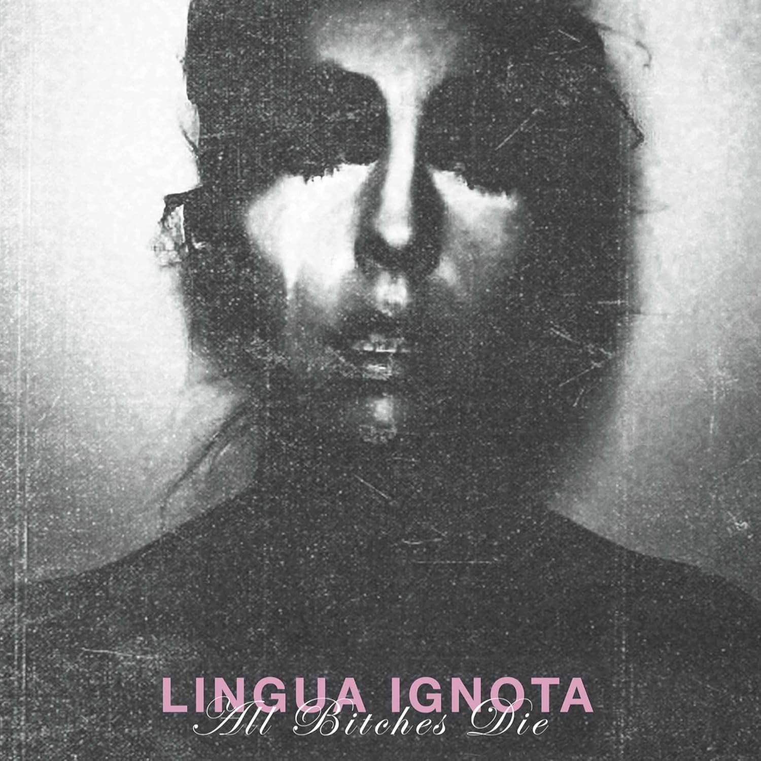 LINGUA IGNOTA All Bitches Die cover artwork