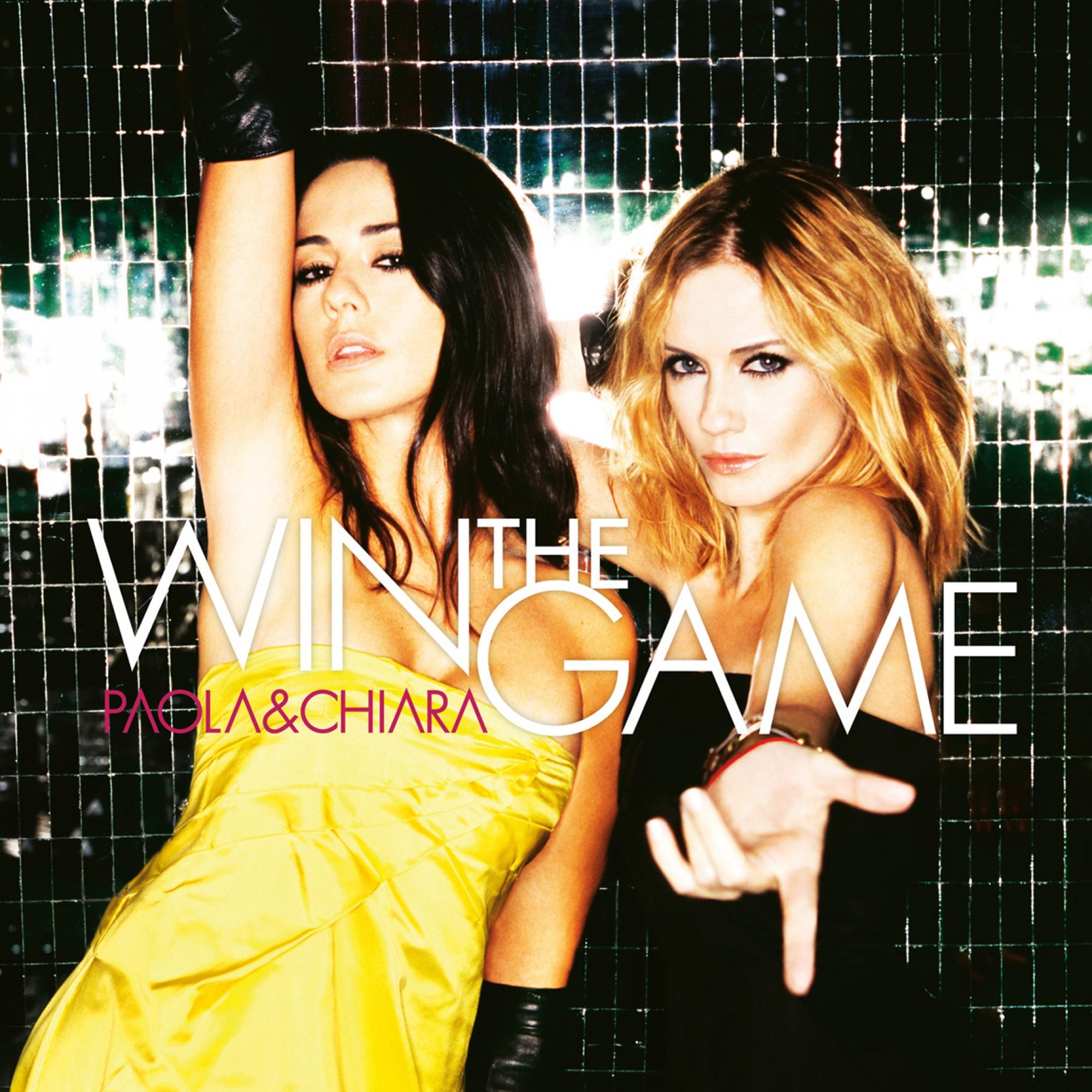 Paola &amp; Chiara — Win the Game cover artwork