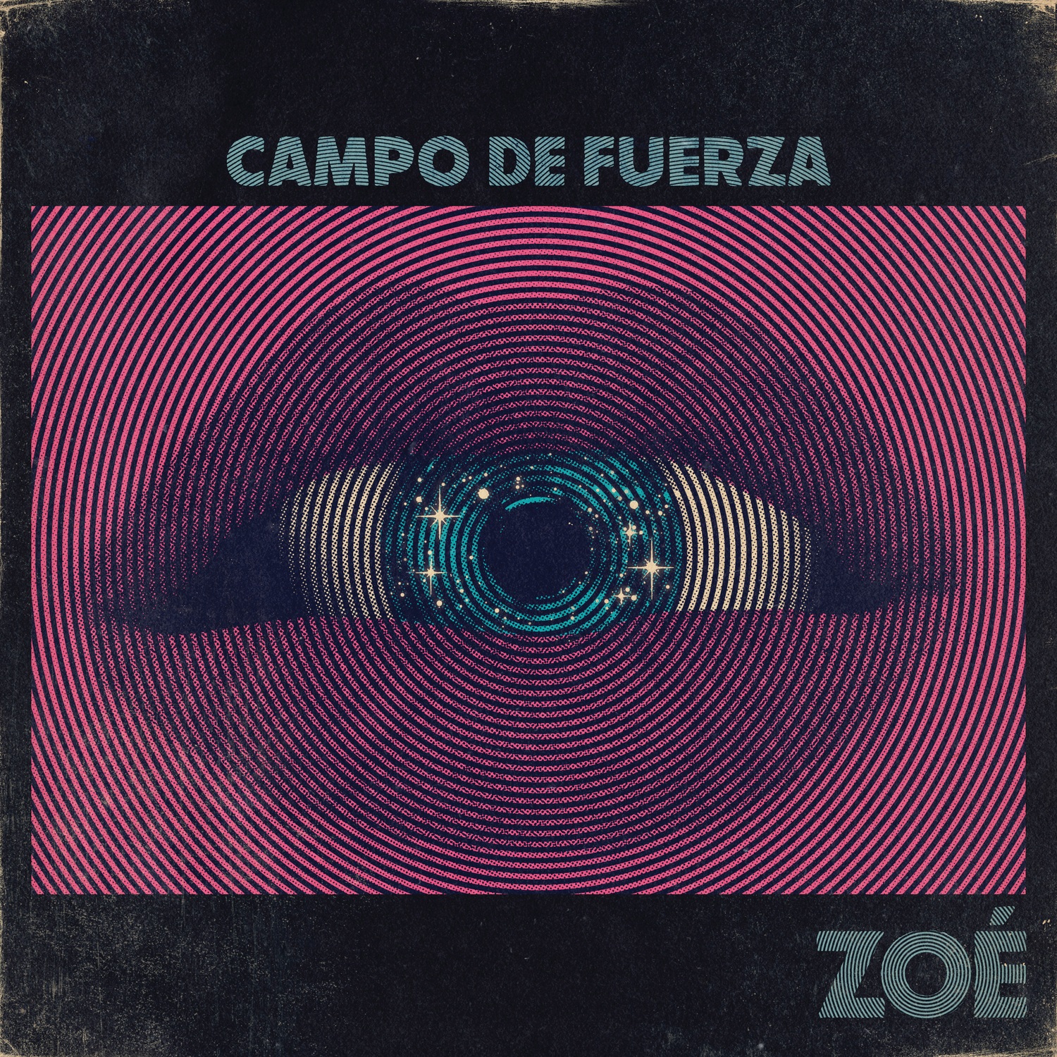 Zoé (MX) — Campo De Fuerza cover artwork