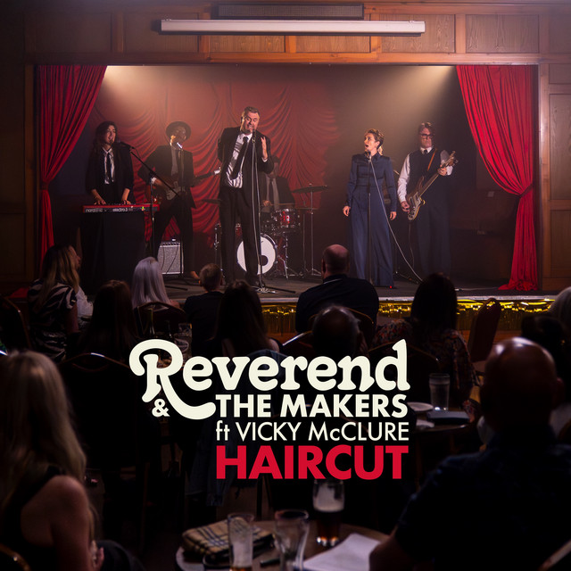 Reverend &amp; the Makers featuring Vicky McClure — Haircut cover artwork