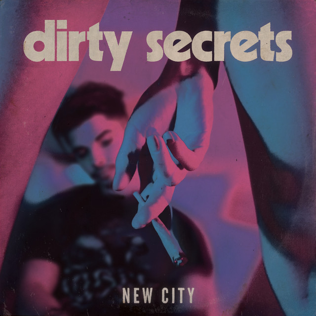 NEW CITY — Dirty Secrets cover artwork