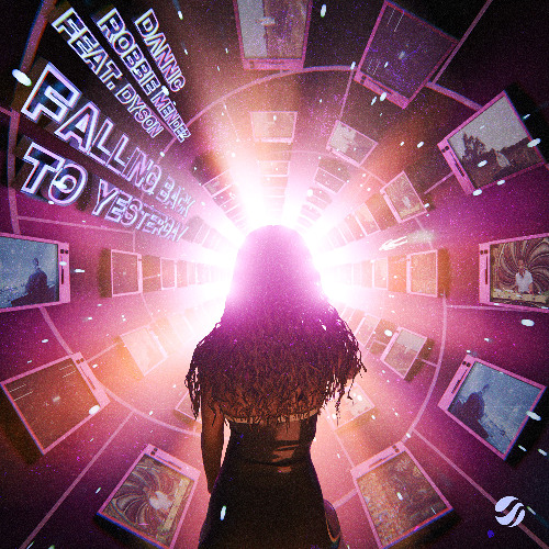 Dannic & Robbie Mendez featuring Dyson — Falling Back To Yesterday cover artwork