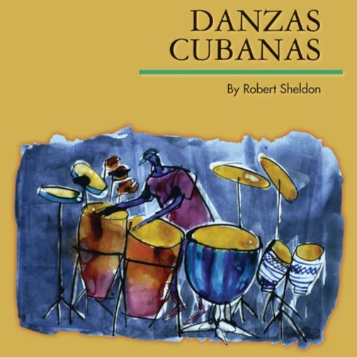 Robert Sheldon — Danzas Cubanas cover artwork