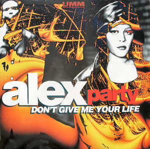 Alex Party — Don't Give Me Your Life cover artwork