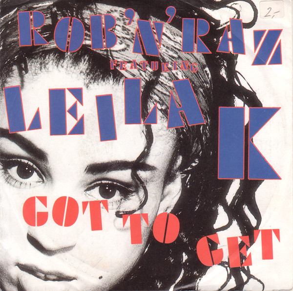 Rob'n'Raz featuring Leila K. — Got to Get cover artwork