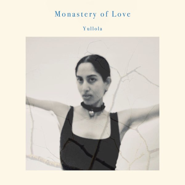 YULLOLA Monastery of Love cover artwork