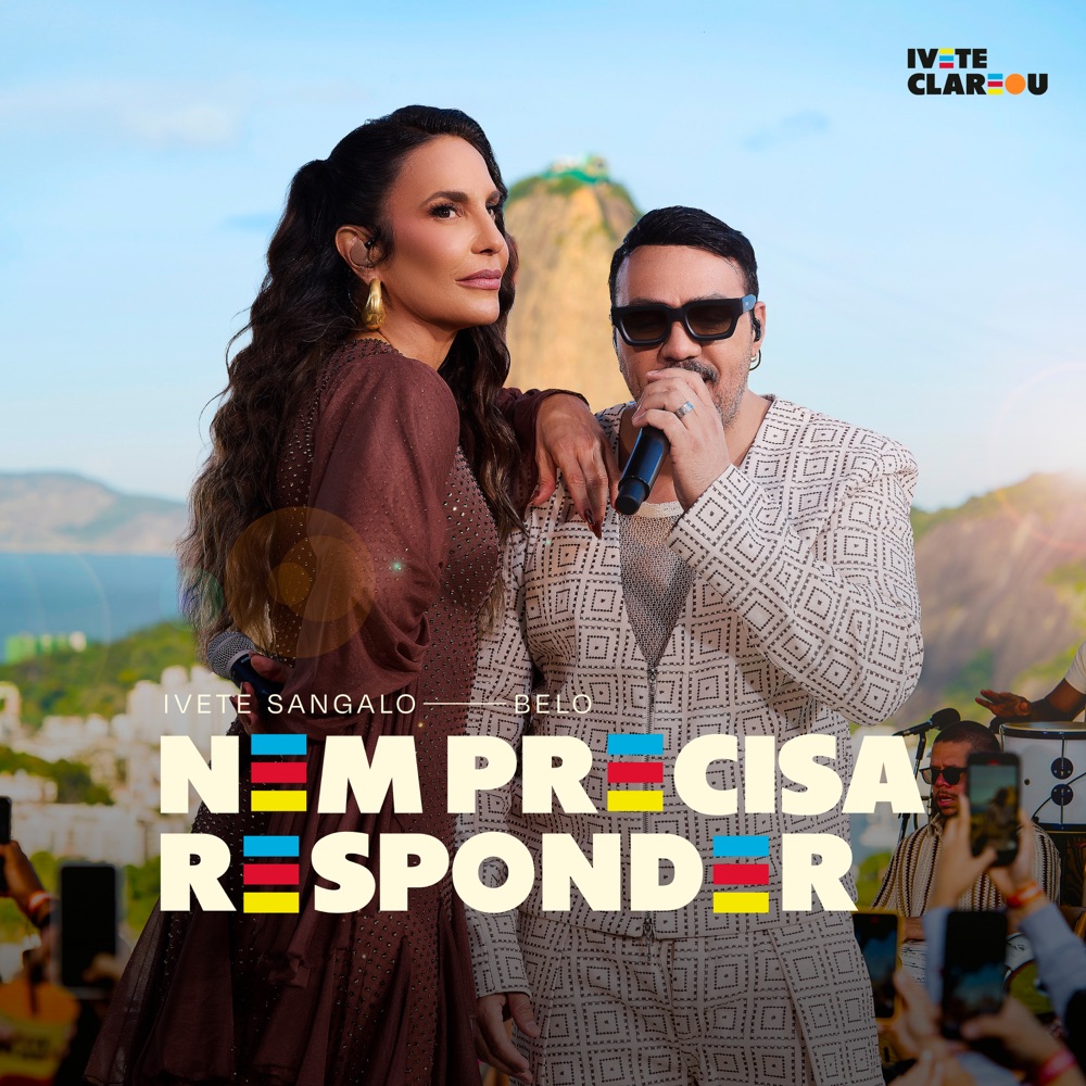 Ivete Sangalo ft. featuring Belo Nem Precisa Responder (Ao Vivo) cover artwork