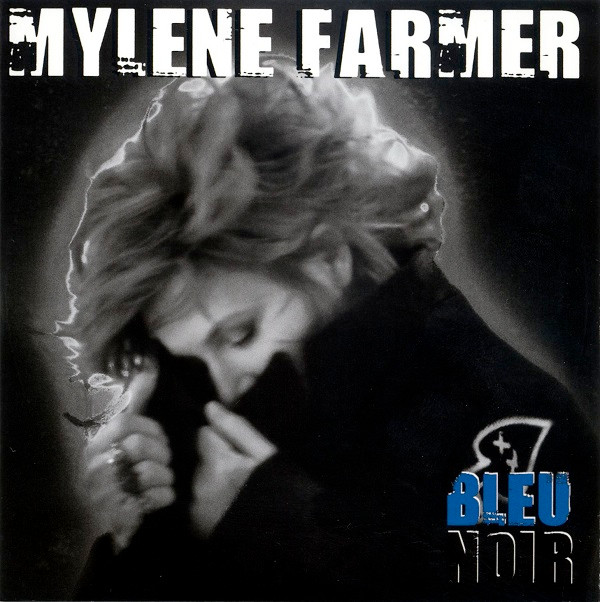 Mylène Farmer — Bleu Noir cover artwork
