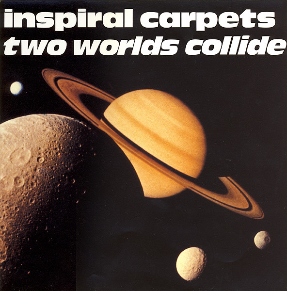 Inspiral Carpets — Two Worlds Collide cover artwork
