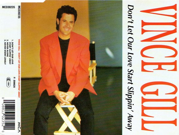 Vince Gill Don't Let Our Love Start Slippin' Away cover artwork