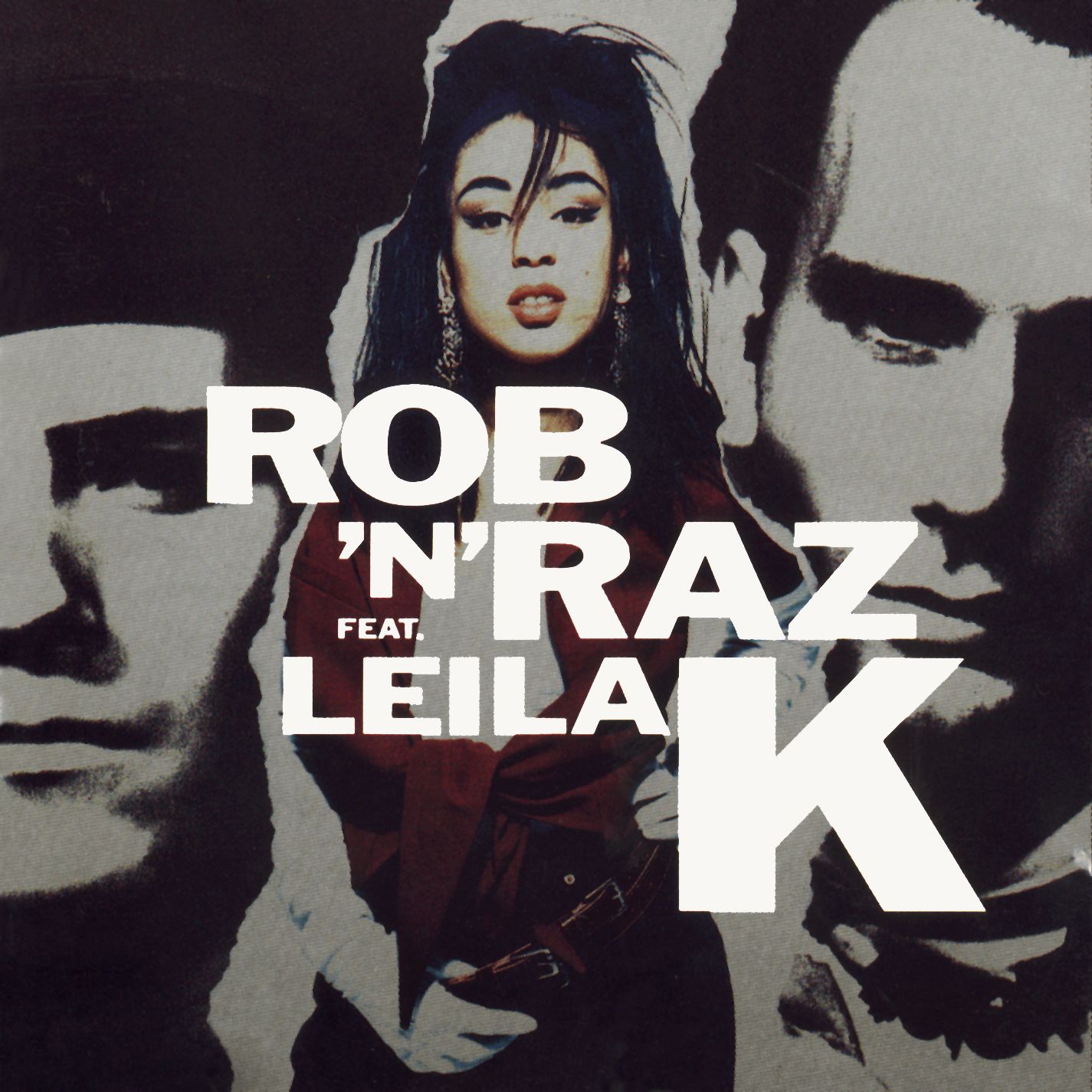 Rob'n'Raz Rob'n'Raz Feat. Leila K cover artwork