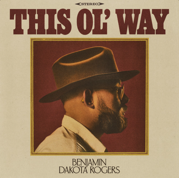 Benjamin Dakota Rogers This Ol' Way cover artwork