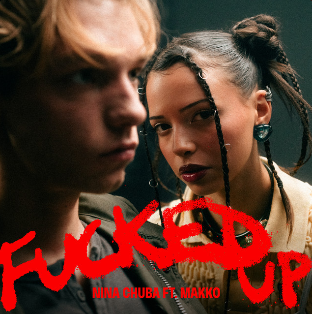 Nina Chuba featuring makko — Fucked Up cover artwork