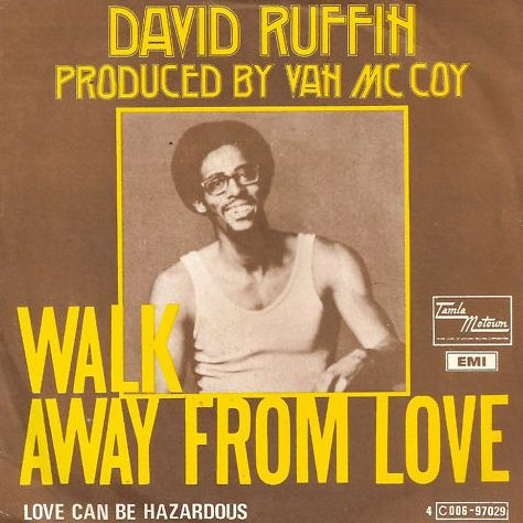 David Ruffin — Walk Away From Love cover artwork