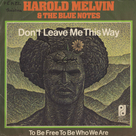 Harold Melvin &amp; The Blue Notes — Don't Leave Me This Way cover artwork