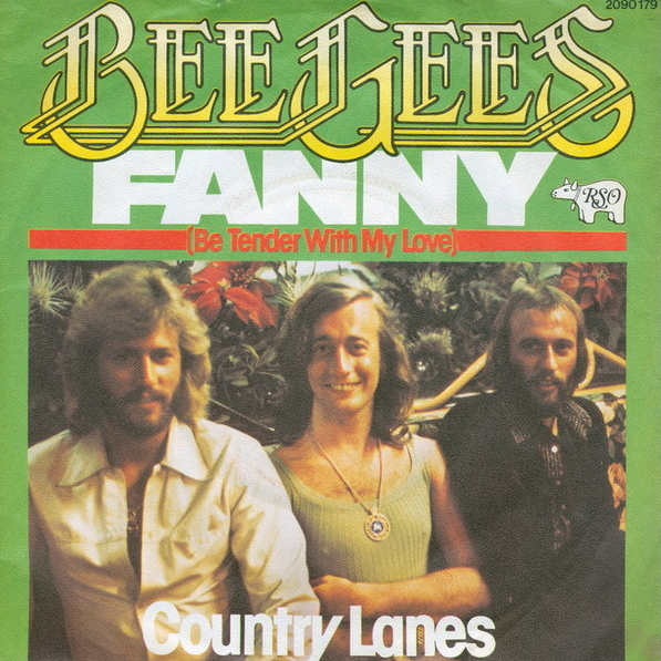 Bee Gees — Fanny (Be Tender With My Love) cover artwork