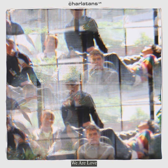 The Charlatans We Are Love cover artwork