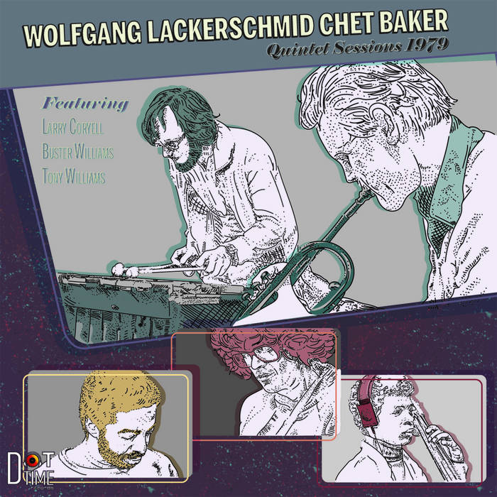 Wolfgang Lackerschmid & Chet Baker Quintet sessions 1979 cover artwork