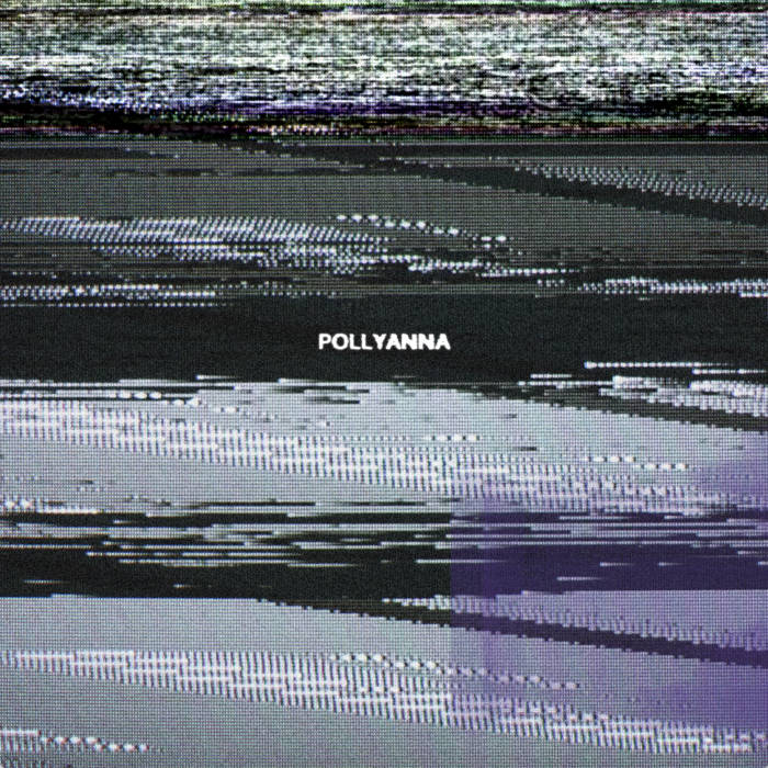 Just Mustard — POLLYANNA cover artwork