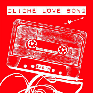 Basim — Cliche Love Song cover artwork