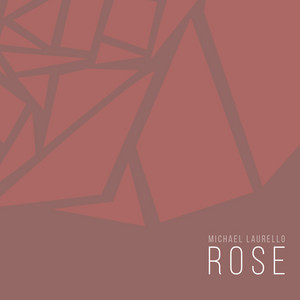 Michael Laurello — Rose cover artwork