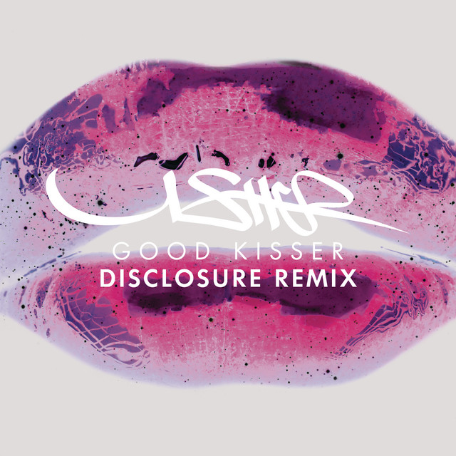 USHER Good Kisser (Disclosure Remix) cover artwork