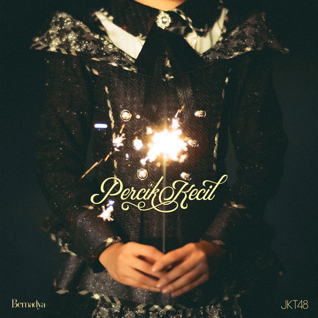 Bernadya & JKT48 — Percik Kecil cover artwork