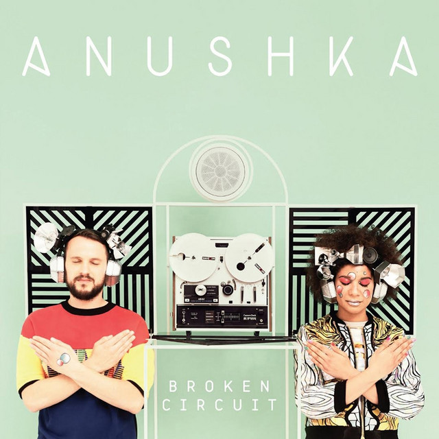 Anushka Broken Circuit cover artwork