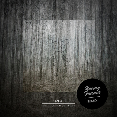 SAFIA Paranoia, Ghosts & Other Sounds (Young Franco Remix) cover artwork