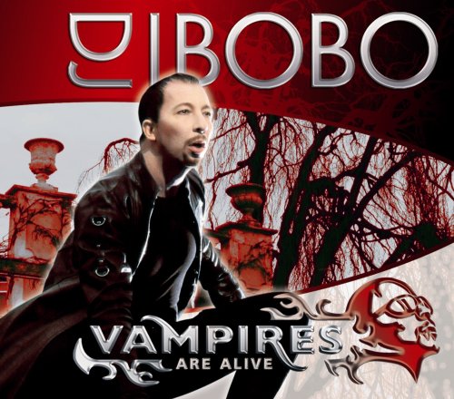 DJ Bobo — Vampires Are Alive cover artwork