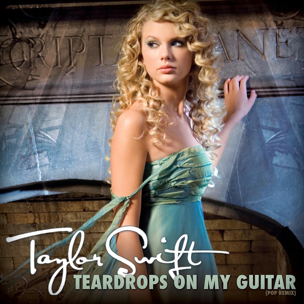 Taylor Swift — Teardrops on My Guitar (Pop Version) cover artwork