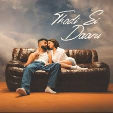 AP Dhillon & Shreya Ghoshal — Thodi Si Daaru cover artwork