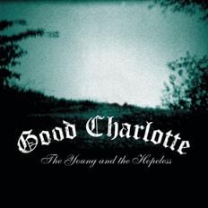 Good Charlotte — The Young &amp; the Hopeless cover artwork